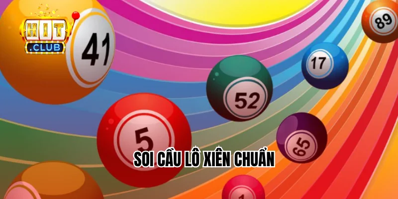 Soi cầu lô xiên chuẩn HitClub